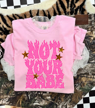 Load image into Gallery viewer, Not Your Babe Tee

