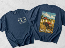 Load image into Gallery viewer, Support Your Local Hay Roller Tee
