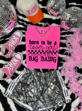 Load image into Gallery viewer, Born To Be Tee
