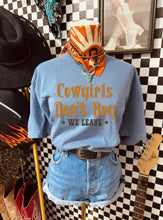Load image into Gallery viewer, Cowgirls Don’t Beg Tee

