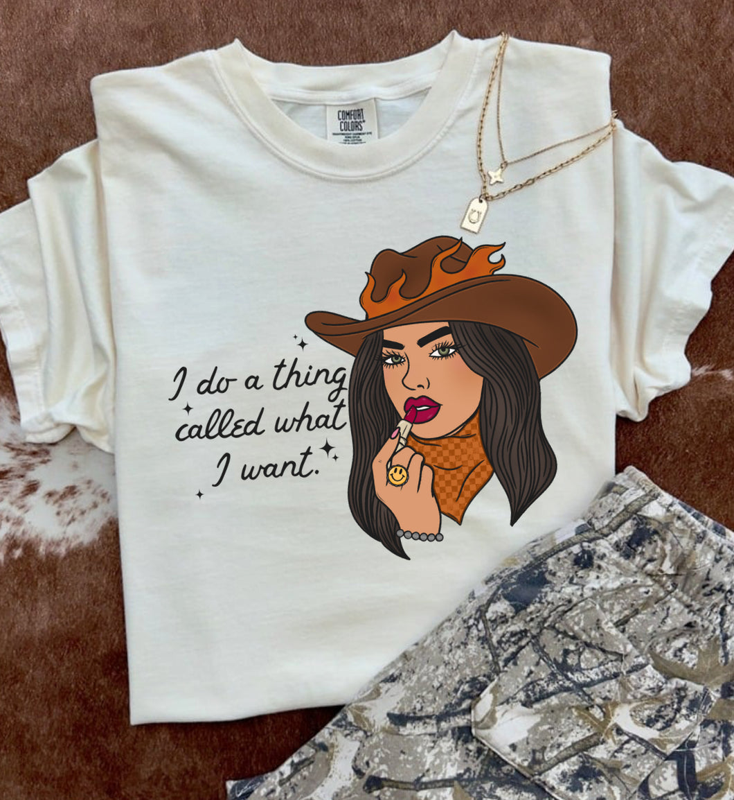 I Do What I Want Tee