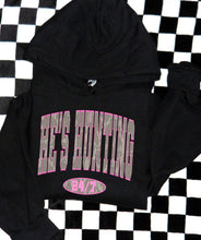 Load image into Gallery viewer, He’s Hunting Hoodie
