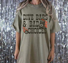 Load image into Gallery viewer, Dive Bars &amp; Bad Choices Tee
