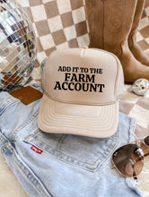 Load image into Gallery viewer, Farm Account Trucker Hat
