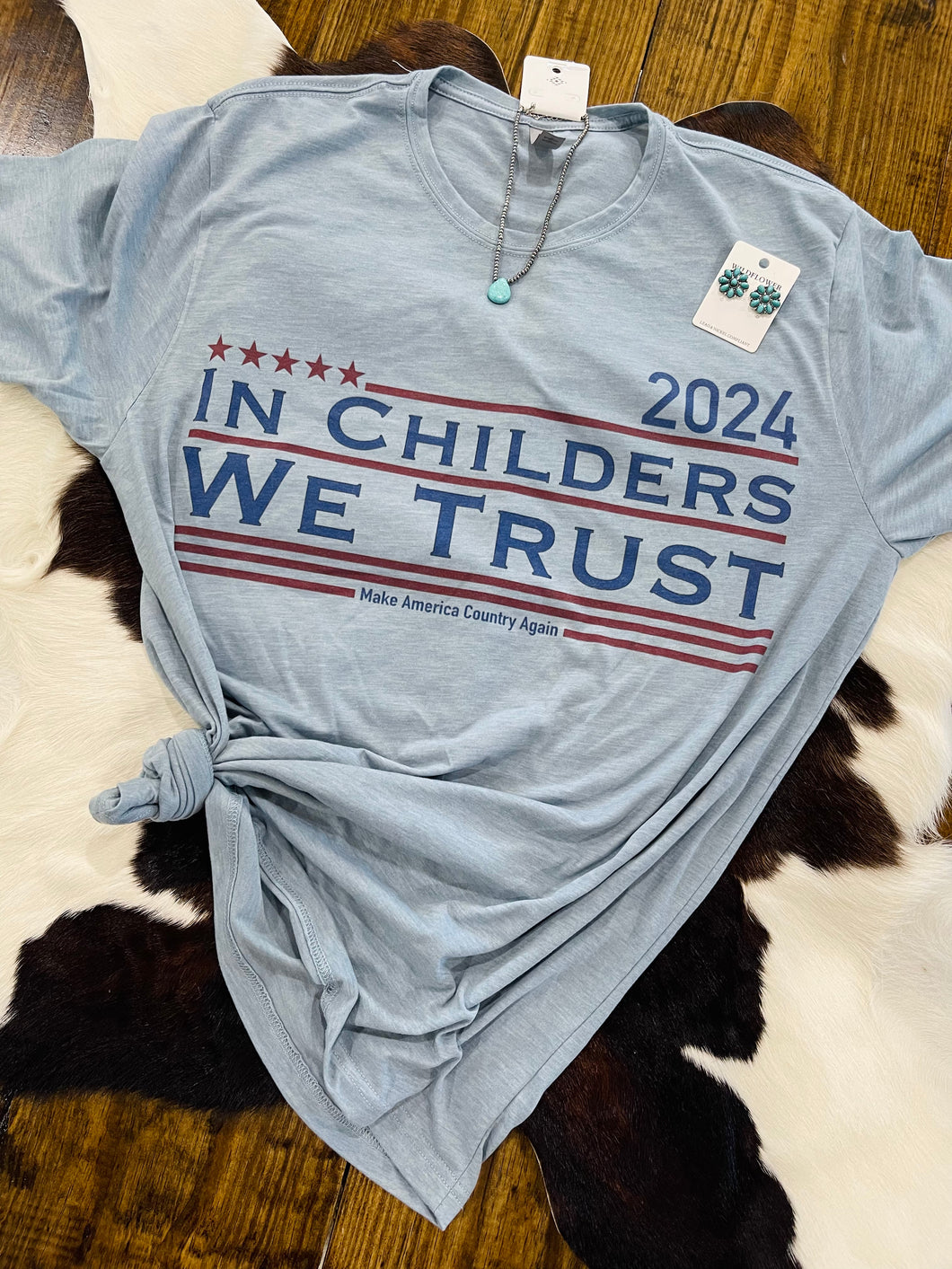 In Childers We Trust Tee